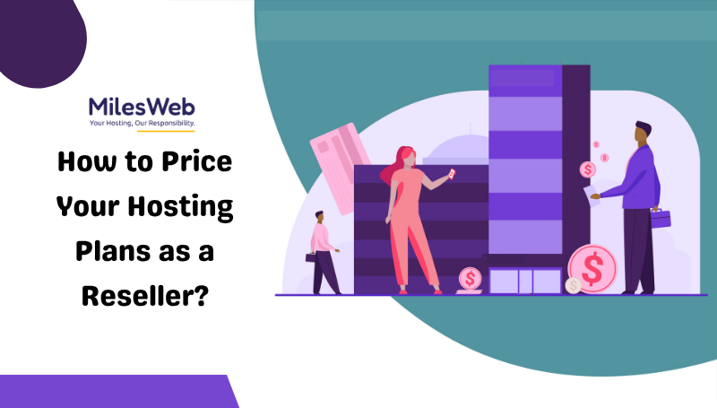 How to Price Your Hosting Plans as a Reseller?