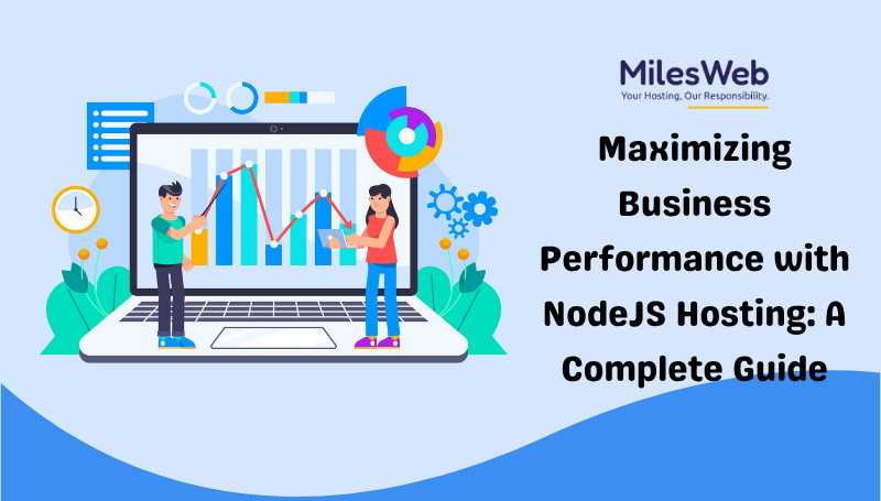 Maximizing Business Performance with NodeJS Hosting